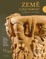 Země a její národy 1 (Období do roku 1550) - Bulliet, Crossley, Headrick, Hirsch, Johnson, Northrup - kniha z kategorie Historie