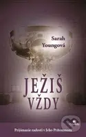 Ježiš vždy (prijímanie radosti v jeho prítomnosti) - kniha z kategorie Křesťanství