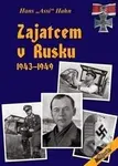 Zajatcem v Rusku (1943–1949) - Hans Assi Hahn - kniha z kategorie 20. století