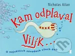 Kam odplaval Vilík... - Nicholas Allan - kniha z kategorie Naučné knihy