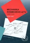 Mechanika kosmického letu - Vladimír Daněk - kniha z kategorie Automobily a doprava