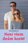 Není všem dnům konec - Věra Řeháčková - kniha z kategorie Beletrie