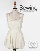 Sewing for Fashion Designers - Anette Fischer - kniha z kategorie Odborné a naučné