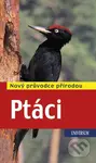 Ptáci (Nový průvodce přírodou) - Volker Dierschke - kniha z kategorie Přírodní vědy a technika