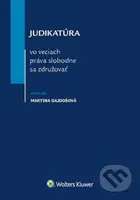 Judikatúra vo veciach práva slobodne sa združovať - Martina Gajdošová - kniha z kategorie Občanské právo