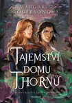 Tajemství domu Thornů - Margaret Rogerson - kniha z kategorie Sci-fi, fantasy a komiksy