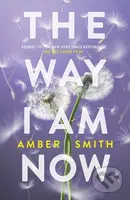 The Way I Am Now - Amber Smith - kniha z kategorie Společenská beletrie
