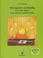 Wir spielen vierhändig / Let's Play Duets / Nous jouons à quatre mains - kniha z kategorie Umění, design a architektura