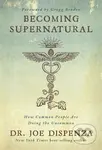 Becoming Supernatural (How Common People Are Doing the Uncommon) - kniha z kategorie Psychologie