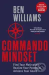 Commando Mindset (Find Your Motivation, Realize Your Potential, Achieve Your Goals) - kniha z kategorie Podnikání