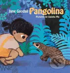 Pangolina - Jane Goodall, Daishu Ma (Ilustrátor)