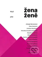 Když žena píše ženě - Jana Brázdilová, Ivana Oberhofnerová - kniha z kategorie Rozhovory