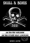 Skull & Bones (Jak řád řídí vždělávání a Jak řád vytváří války a revoluce) - kniha z kategorie Záhady a paranormální jevy