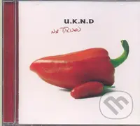 U.K.N.D.: Na druhú (CD) - U.K.N.D.