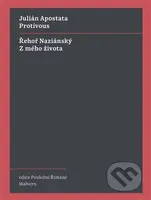 Protivous / Z mého života - Julián Apostata - kniha z kategorie Filozofie