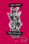 Tady nejste cizej - Adam Haslett - kniha z kategorie Životopisy
