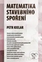 Matematika stavebního spoření - Petr Kielar - kniha z kategorie Bankovnictví