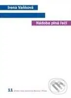Nádoba plná řeči (Člověk, řeč a přirozený svět) - Irena Vaňková - kniha z kategorie Humanitní a společenské vědy