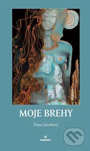 Moje brehy - Dana Janebová - kniha z kategorie Poezie