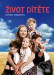 Život dítěte - Kateřina Janouchová - kniha z kategorie Vztahy a rodina