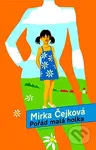 Pořád malá holka - Mirka Čejková - kniha z kategorie Životopisy