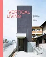 Vertical Living (Compact Architecture for Urban Spaces) - kniha z kategorie Architektura