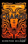 The Change - Kirsten Miller - kniha z kategorie Detektivky, thrillery a horory