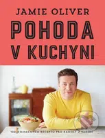 Pohoda v kuchyni - Jamie Oliver - kniha z kategorie Od známých osobností