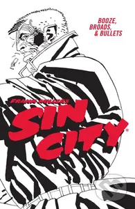 Frank Miller's Sin City 6 (Booze, Broads, & Bullets (fourth Edition)) - kniha z kategorie Komiksy