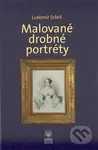 Malované drobné portréty (Sbírka oddělení starších českých dějin Národního muzea) - kniha z kategorie Historie