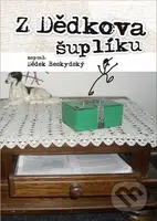 Z dědkova šuplíku - Dědek Beskydský - kniha z kategorie Beletrie