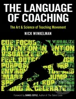 The Language of Coaching (The Art and Science of Teaching Movement) - kniha z kategorie Individuální sporty