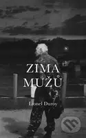 Zima mužů - Lionel Duroy - kniha z kategorie Beletrie