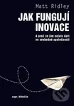 Jak fungují inovace (A proč se jim nejvíc daří ve svobodné společnosti) - kniha z kategorie Sociologie
