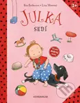 Julka sedí - Eva Eriksson (ilustrátor), Lisa Moroni - kniha z kategorie Pohádky
