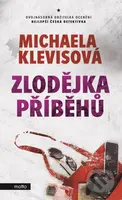 Zlodějka příběhů - Michaela Klevisová - kniha z kategorie Detektivky, thrillery a horory