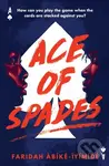 Ace of Spades - Faridah Abike-Iyimide - kniha z kategorie Beletrie pro děti