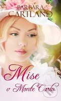 Mise v Monte Carlu - Barbara Cartland - kniha z kategorie Romantická