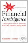 Financial Intelligence, Revised Edition (A Manager's Guide to Knowing What the Numbers Really Mean) - kniha z kategorie Finanční management
