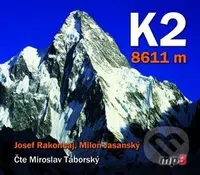 K2 8611 m - Josef Rakoncaj, Miloň Jasanský, Miroslav Táborský - audiokniha z kategorie Thrillery