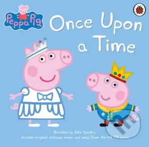Peppa Pig: Once Upon a Time - audiokniha z kategorie Pohádky