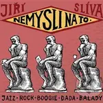 Nemysli na to - Jiří Slíva