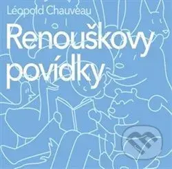 Renouškovy povídky - Léopold Chauveau - audiokniha z kategorie Beletrie pro děti