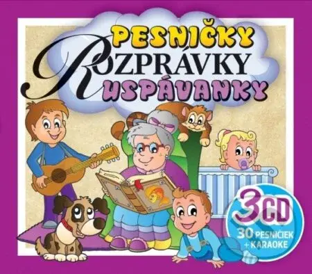 Pesničky, Rozprávky, Uspávanky (3 CD)