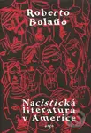 Nacistická literatura v Americe - Roberto Bolaño - kniha z kategorie Beletrie