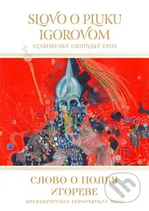 Slovo o pluku Igorovom (Staroruský hrdinský epos) - kniha z kategorie Mýty, pověsti a legendy