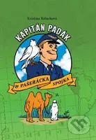 Kapitán Padák 2. (Pašerácka spojka) - Kristína Baluchová - kniha z kategorie Beletrie pro děti