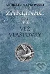 Zaklínač VI. : Věž vlaštovky - Andrzej Sapkowski - kniha z kategorie Fantasy