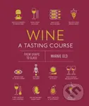 Wine A Tasting Course - Marnie Old - kniha z kategorie Odborné a naučné