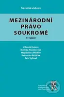 Mezinárodní právo soukromé - Zdeněk Kučera, Monika Pauknerová, Magdalena Pfeiffer, Petr Vybíral - kniha z kategorie Právo